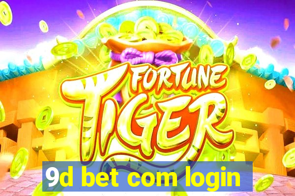 9d bet com login